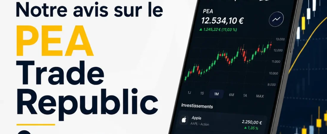 Avis sur le PEA de Trade Republic : frais, limites et verdict