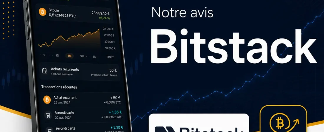 Bitstack Avis pour épargner en Bitcoin simplement ? Notre test et avis